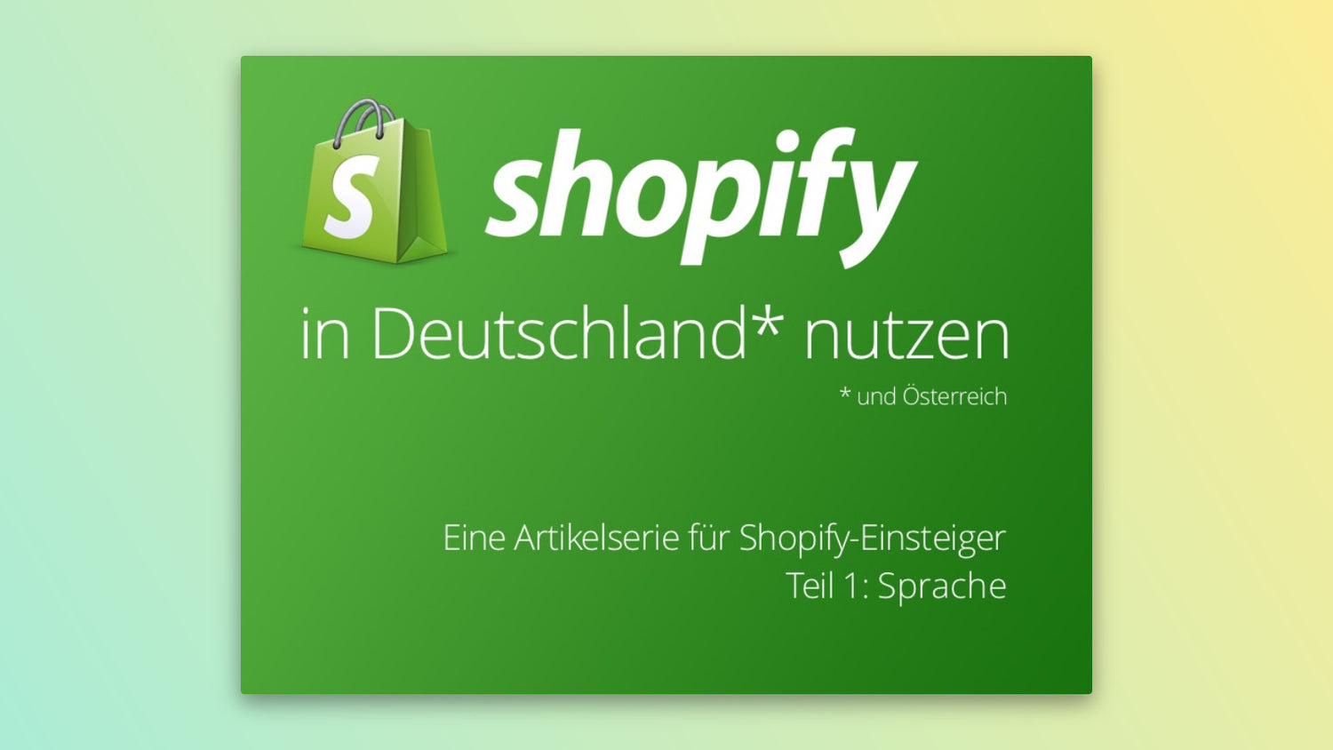 Shopify in Deutschland nutzen - Teil 1: Shopify auf Deutsch