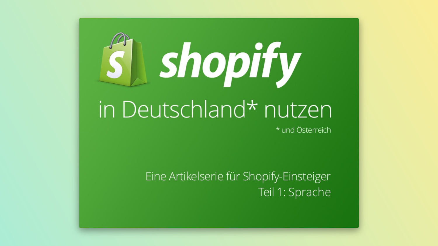 Shopify in Deutschland nutzen - Teil 1: Shopify auf Deutsch